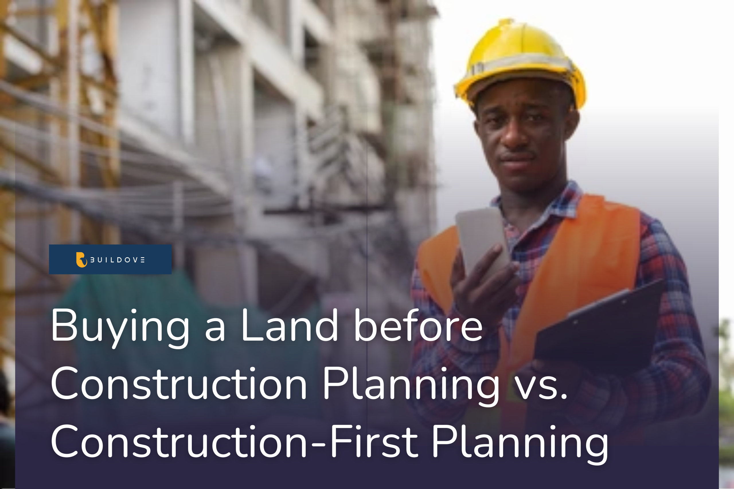 Image of a man holding a phone and a notepad standing in a construction site