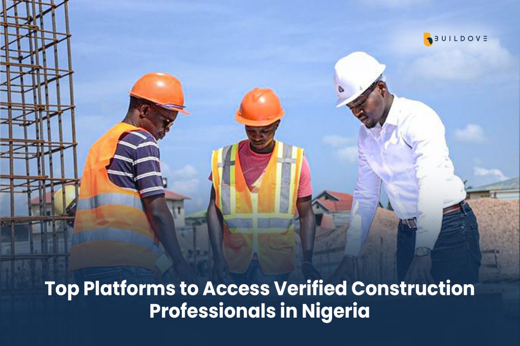 Top Platforms to Access Verified Construction Professionals in Nigeria