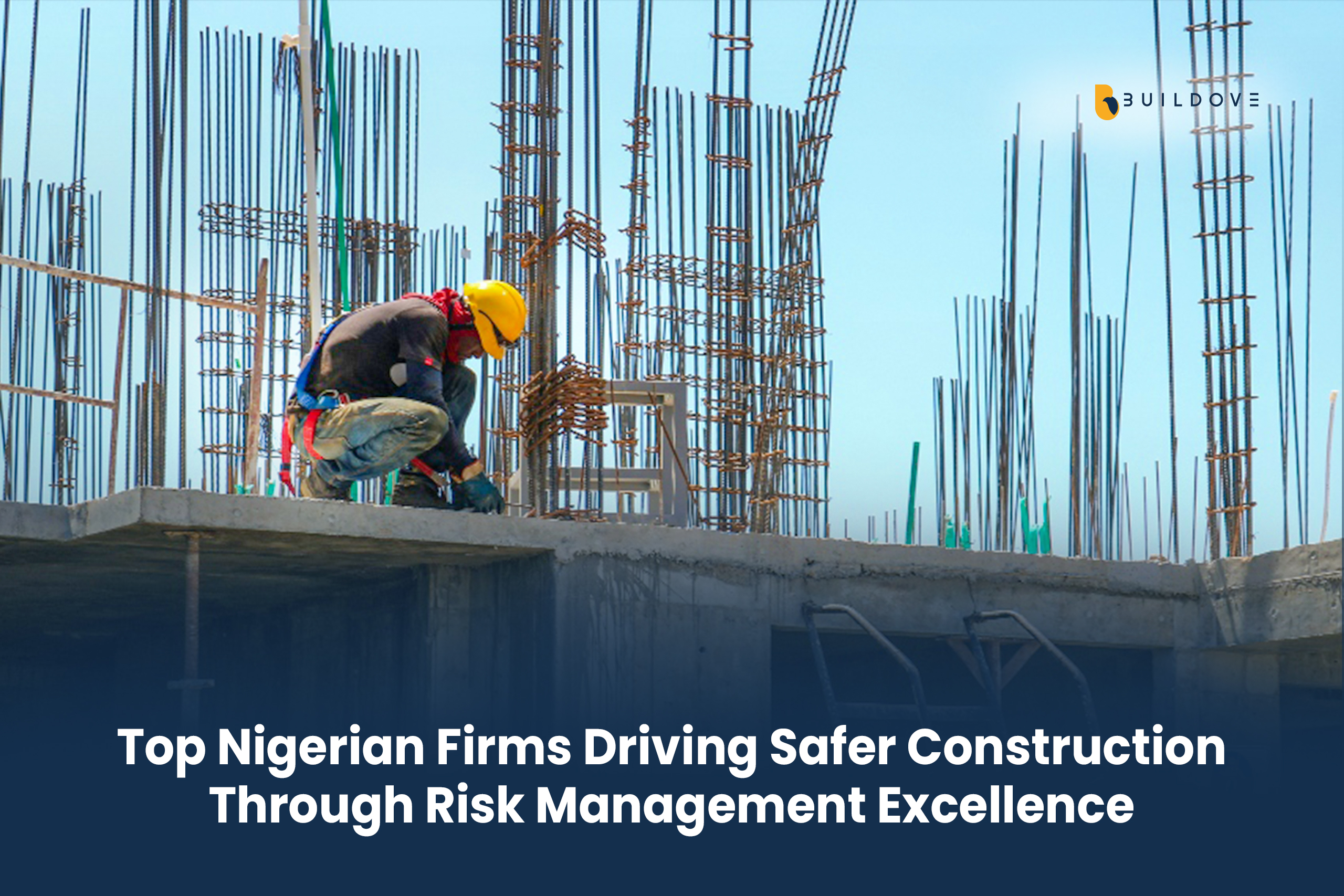Top Nigerian Firms Driving Safer Construction Through Risk Management Excellence